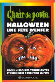 Halloween, une fte d'enfer (Chair de Poule, #65)