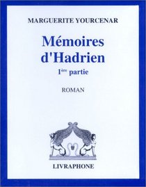 Les Mmoires d'Hadrien, 1re partie (coffret 4 cassettes)