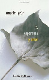 Fe, Esperanza Y Amor-Fresado (Spanish Edition)
