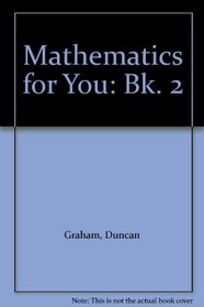 Mathematics for You: Bk. 2