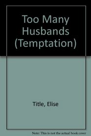 Too Many Husbands (Temptation)