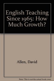 English Teaching Since 1965: How Much Growth