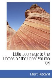 Little Journeys to the Homes of the Great  Volume 04: Little Journeys to the Homes of Eminent Painters