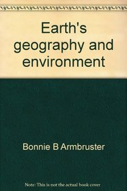 Earth's geography and environment