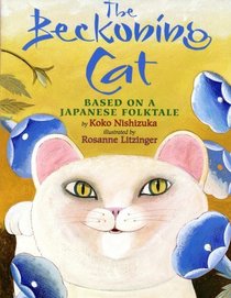 The Beckoning Cat: Based on a Japanese Folktale