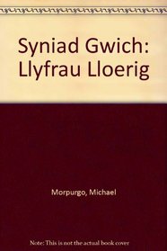 Syniad Gwich: Llyfrau Lloerig (Welsh Edition)