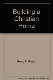 Building a Christian Home