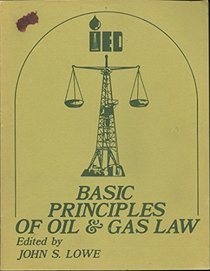 Basic Principles of Oil and Gas Law
