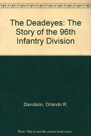 Dead Eyes: The Story of the 96th Infantry Division