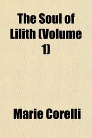 The Soul of Lilith (Volume 1)