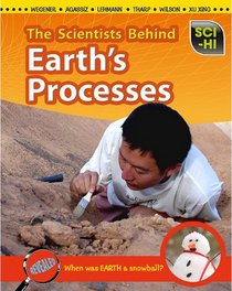 The Scientists Behind Earth's Processes (Sci-Hi Scientists)