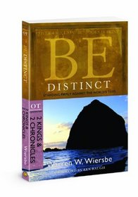 Be Distinct (2 Kings & 2 Chronicles): Standing Firmly Against the World's Tides (The BE Series Commentary)