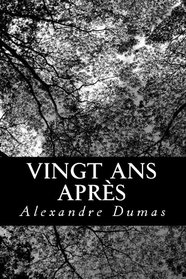 Vingt ans aprs (French Edition)