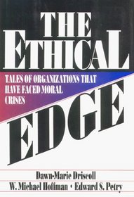 The Ethical Edge: Tales of Organizations That Have Faced Moral Crisis