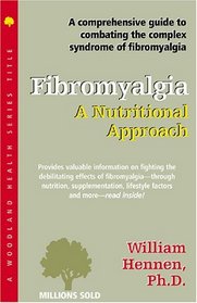 Fibromyalgia: A Nutritional Approach (Woodland Health)