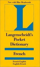 Langenscheidt's Pocket French Dictionary: French/English-English/French (Langenscheidt's Pocket Dictionary)