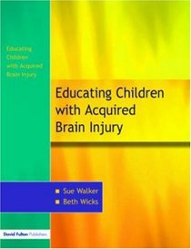The Education of Children with Acquired Brain Injury