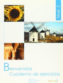 Bienvenidos 2 Cuaderno de ejercicios 2 (Spanish Edition)