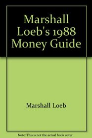 Marshall Loeb's 1988 Money Guide
