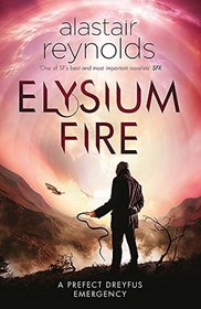 Elysium Fire (Prefect Dreyfus Emergency, Bk 2)