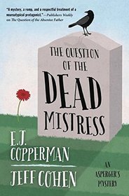 The Question of the Dead Mistress (Asperger's, Bk 5)