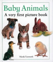 Very First Picture Book: Baby Animals (Very First Picture Books)