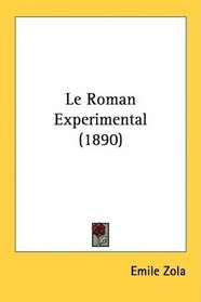 Le Roman Experimental (1890)