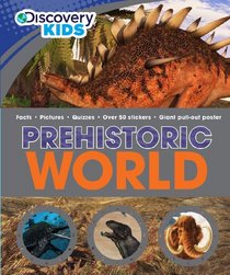 Discovery Welcome To My World: Prehistoric World