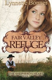 Fair Valley Refuge: The Shepherd's Heart, Book 3