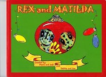 Rex and Matilda