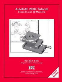 AutoCAD 2000i Tutorial - Second Level: 3D Modeling