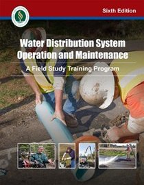 Water Distribution System Operation and Maintenance: A Field Study Training Program