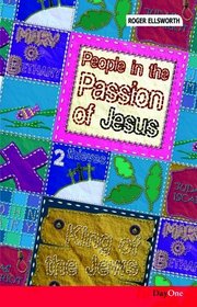 People in the passion of Jesus:  (Face2face)