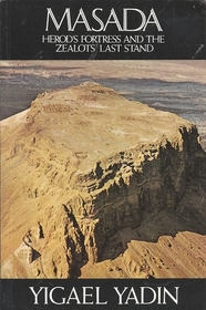 Masada, Herod's Fortress And The Zealots Last Stand