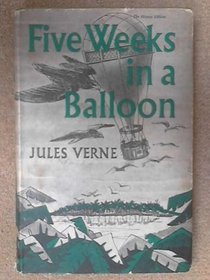 FIVE WEEKS IN A BALLOON.