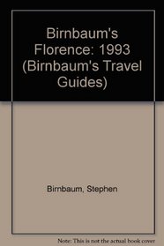 Birnbaum's Florence 1993 (Stephen Birnbaum Travel Guide)