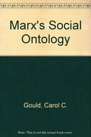 Gould: Marxs Social Ontology (Cloth)