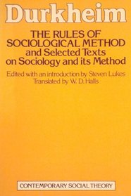 The Rules of Sociological Method (Contemporary Social Theory)
