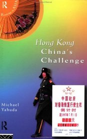 Hong Kong: China's Challenge (Politics in Asia)