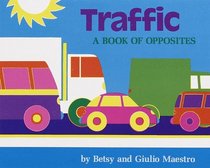 Traffic Board Book : A Book About Opposites