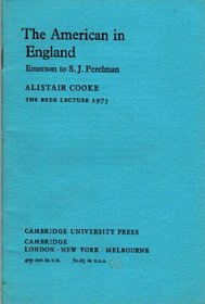 The American in England: Emerson to S. J. Perelman (Rede Lecture)