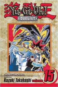 Yu-Gi-Oh! Duelist Volume 15: v. 15 (Manga)