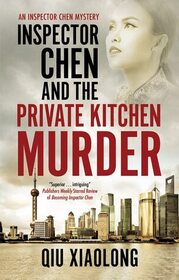 Inspector Chen and the Private Kitchen Murder (Inspector Chen Cao, Bk 12)