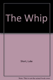 The Whip