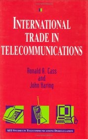 International Trade in Telecommunications (Aei Studies in Telecommunications Deregulation)