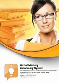 Verbal Mastery Vocabulary System: Expand Your Vocabulary and Verbal Communications Skills (Made for Success Collection)