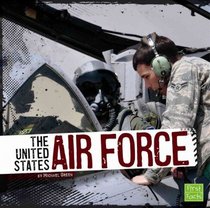 The United States Air Force (U.S. Military Forces)