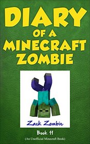 Diary of a Minecraft Zombie Book 11: Insides Out (An Unofficial Minecraft Book)
