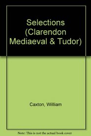 Selections (Clarendon Mediaeval & Tudor)