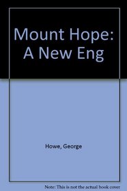 Mount Hope: A New Eng